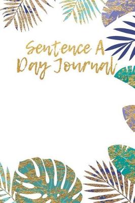 Book cover for Sentence a Day Journal