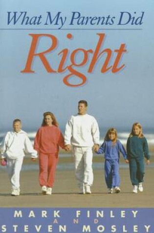 Cover of What My Parents Did Right