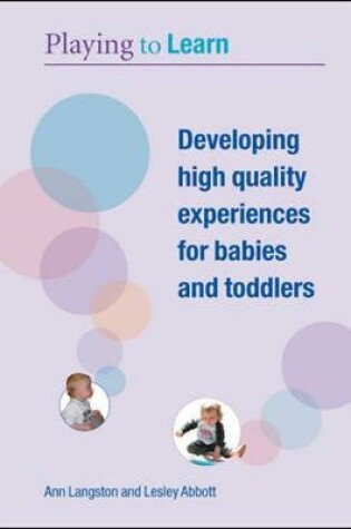 Cover of Developing High Quality Experiences for Babies and Toddlers with DVD