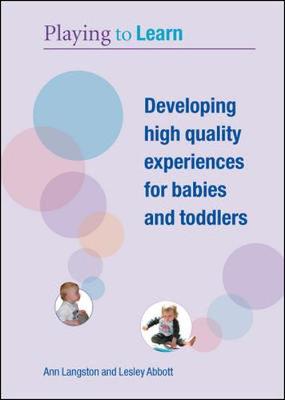 Book cover for Developing High Quality Experiences for Babies and Toddlers with DVD