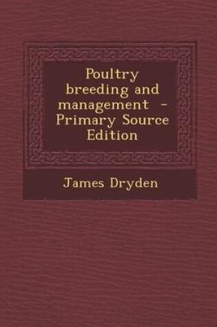 Cover of Poultry Breeding and Management - Primary Source Edition