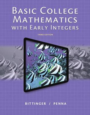 Book cover for Basic College Mathematics with Early Integers, Plus New Mylab Math with Pearson Etext -- Access Card Package