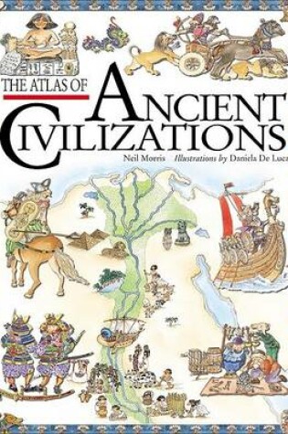 Cover of The Atlas of Ancient Civilizations