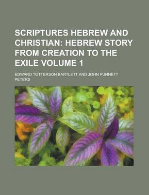 Book cover for Scriptures Hebrew and Christian Volume 1