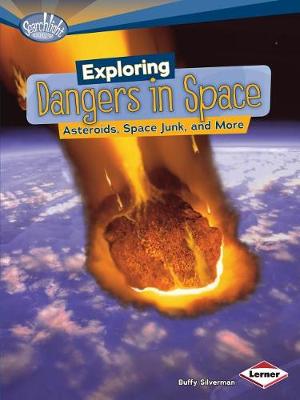 Book cover for Exploring Dangers in Space Asteroids Space Junk