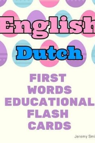 Cover of English Dutch First Words Educational Flash Cards