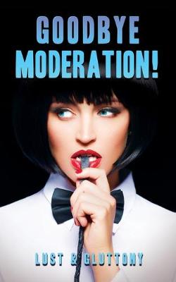 Book cover for Goodbye Moderation