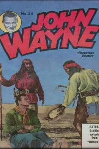 Cover of John Wayne Adventure Comics No. 25