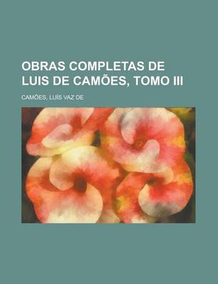 Book cover for Obras Completas de Luis de Camoes, Tomo III