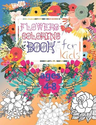 Book cover for Flower Coloring Book for Kids Age 4-8