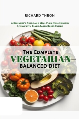 Cover of The Complete Vegetarian Balanced Diet