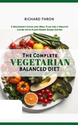 Book cover for The Complete Vegetarian Balanced Diet