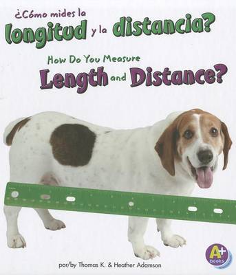 Book cover for ?Como Mides La Longitud Y La Distancia?/How Do You Measure Length and Distance?