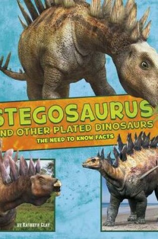 Cover of Stegosaurus and Other Plated Dinosaurs