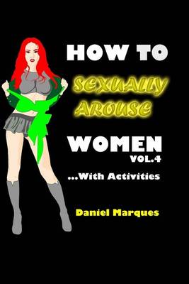 Book cover for How to Sexually Arouse Women with Activities