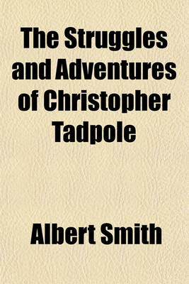 Book cover for The Struggles and Adventures of Christopher Tadpole