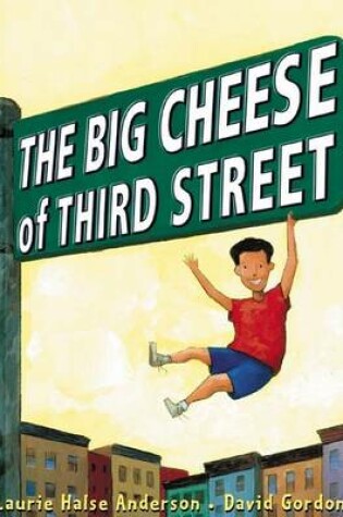 Cover of Big Cheese of Third Street
