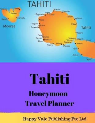 Book cover for Tahiti Honeymoon Travel Planner