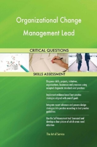 Cover of Organizational Change Management Lead Critical Questions Skills Assessment