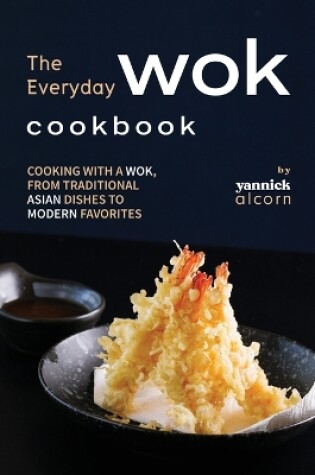 Cover of The Everyday Wok Cookbook