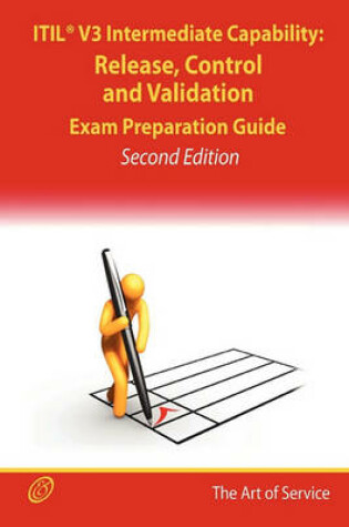 Cover of Itil V3 Service Capability Rcv Certification Exam Preparation Course in a Book for Passing the Itil V3 Service Capability Rcv Exam - The How to Pass on Your First Try Certification Study Guide - Second Edition