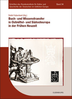 Cover of Buch- Und Wissenstransfer in Ostmittel- Und Sudosteuropa in Der Fruhen Neuzeit