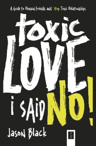 Cover of Toxic Love I Said, No!