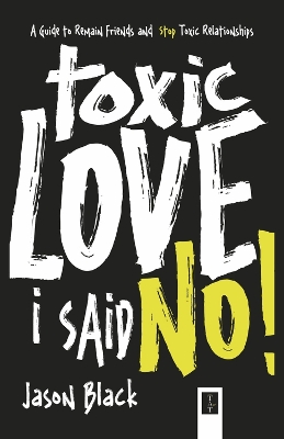 Book cover for Toxic Love I Said, No!