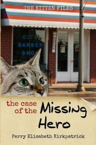 Cover of The Case of the Missing Hero