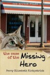 Book cover for The Case of the Missing Hero