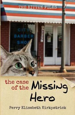 Book cover for The Case of the Missing Hero