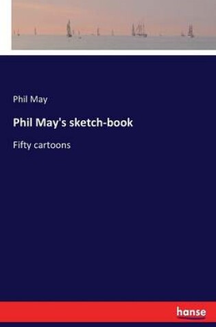 Cover of Phil May's sketch-book