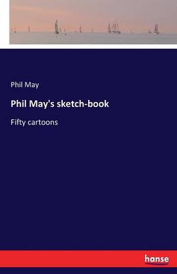 Book cover for Phil May's sketch-book