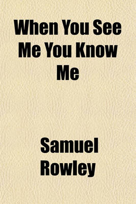 Book cover for When You See Me You Know Me