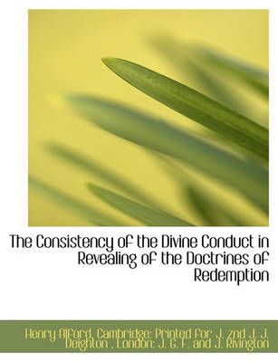 Book cover for The Consistency of the Divine Conduct in Revealing of the Doctrines of Redemption