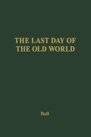 Cover of The Last Day of the Old World