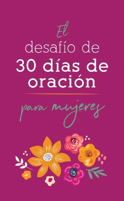 Book cover for El Desafio de 30 Dias de Oracion Para Mujeres