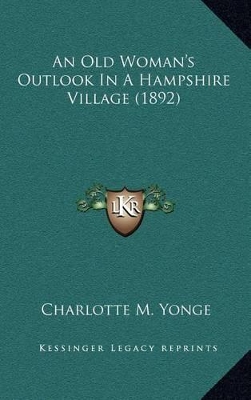 Book cover for An Old Woman's Outlook in a Hampshire Village (1892)