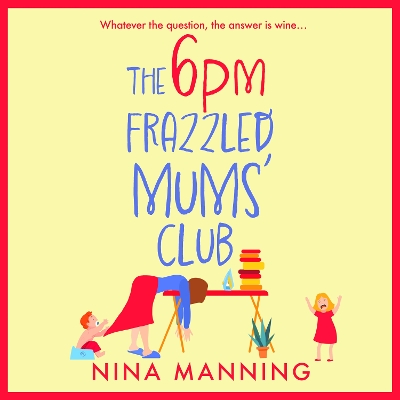 Book cover for The 6pm Frazzled Mums' Club