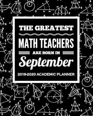 Book cover for The Greatest Math Teachers Are Born In September