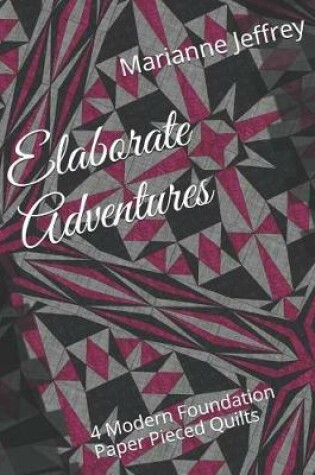 Cover of Elaborate Adventures