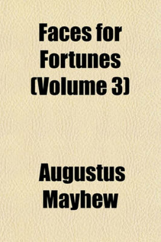 Cover of Faces for Fortunes (Volume 3)