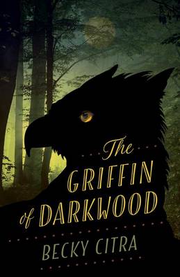 Book cover for The Griffin of Darkwood