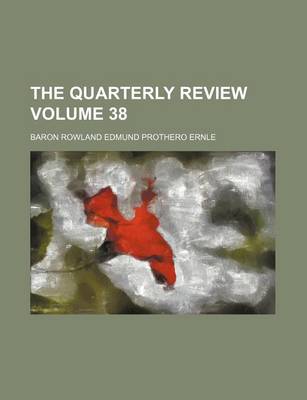 Book cover for The Quarterly Review Volume 38