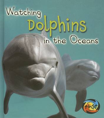 Book cover for Watching Dolphins in the Oceans