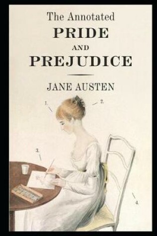 Cover of Pride and Prejudice By Jane Austen Annotated Novel Version