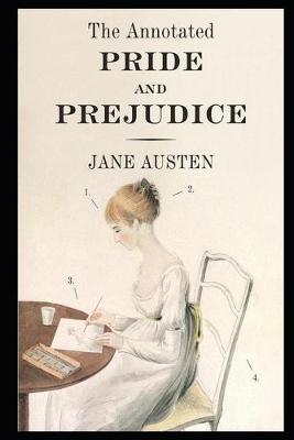 Book cover for Pride and Prejudice By Jane Austen Annotated Novel Version