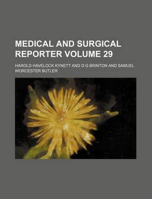 Book cover for Medical and Surgical Reporter Volume 29