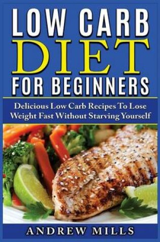 Cover of Low Carb Diet for Beginners