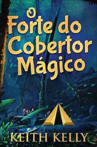 Cover of O Forte do Cobertor M�gico